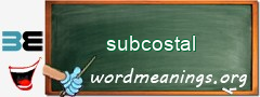 WordMeaning blackboard for subcostal